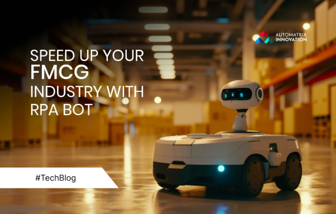 Speed Up Your FMCG Industry With RPA Bot