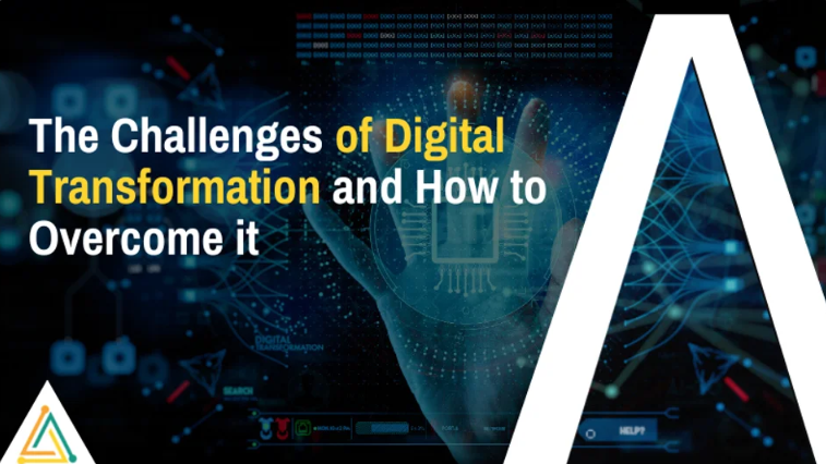 The Challenges of Digital Transformation and How to Overcome it