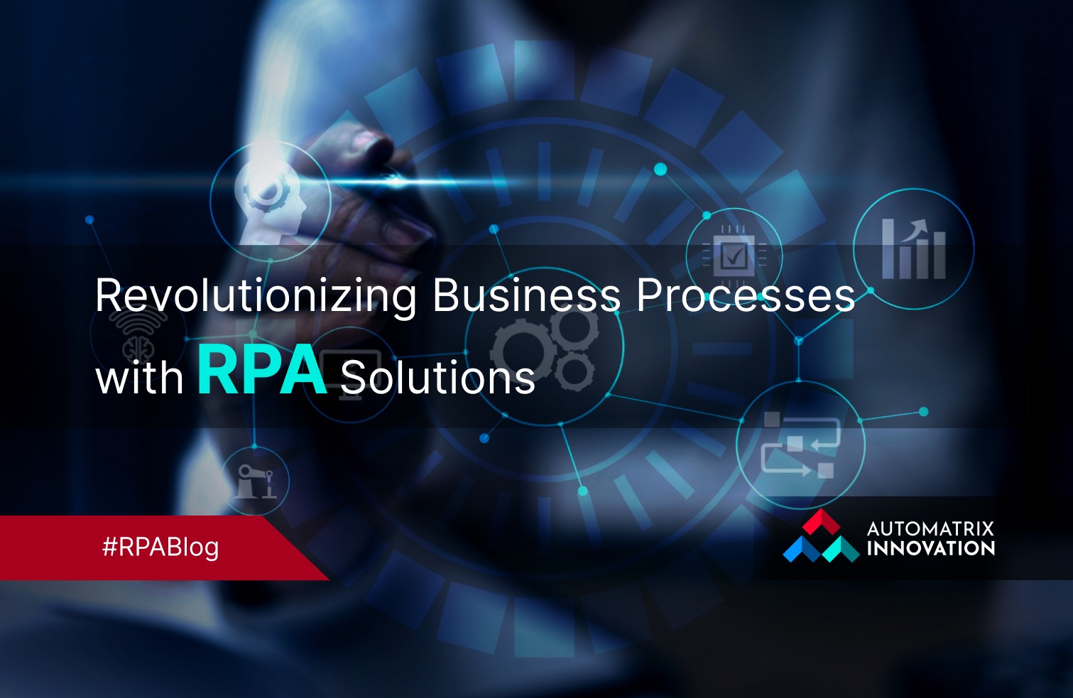 Revolutionizing Business Processes with RPA Solutions